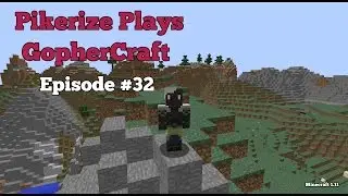 Pikerize Plays - Minecraft 1.11 - GopherCraft Episode #32 (Group Mining Session - Part 2)
