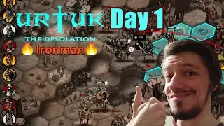 Urtuk: The Desolation | Ironman - Day 1 - Learning the basics