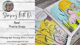 Month to Month Album Retreat & Prairie Grass - Mimeograph Monday With a Twist!