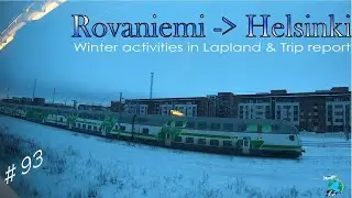 BGV #93 - Finland's VR INTERCITY Rovaniemi Helsinki & Lapland in Winter Huskys and Northern Lights