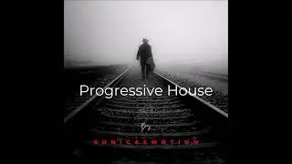 Sonic & Emotion   Progressive House 2022