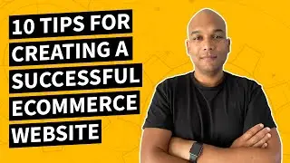 eCommerce Tips - 10 Tips For Creating A Successful eCommerce Website