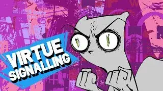 Virtue Signalling : Foamy The Squirrel