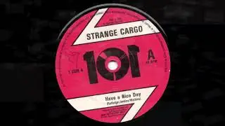 Strange Cargo &ndash; Have A Nice Day Vinyl  7  45 RPM   UK  1982