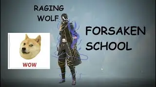 Absolver Forsaken School [Raging Wolf]