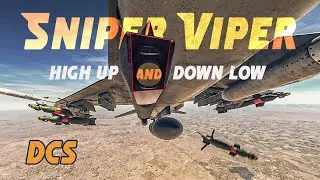 Sniper Viper - A high up and down low sortie | DCS [4K wide][solo]