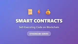 Smart Contracts Explained: Self-Executing Code on Blockchain | Ethereum Basics