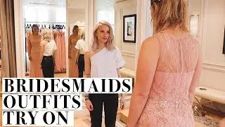 Bridesmaid Dress Fittings, Wedding Hair Ideas + Bridal Shoes Try On
