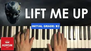 Lift Me Up - Black Panther (FULL Piano Tutorial) | ABRSM 2025 & 2026 - Initial Grade Piano Exam - B3