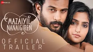 Mazaiyil Nanaigiren - Official Movie Trailer | Anson Paul, Reba John, Mathew Varghese, Anupama Kumar