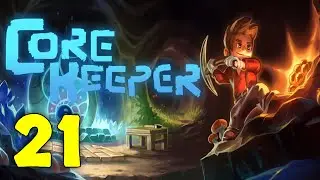 Core Keeper Walkthrough & Gameplay Part 21 - Exploring Further | No Commentary