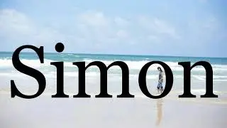 How To Pronounce Simon🌈🌈🌈🌈🌈🌈Pronunciation Of Simon