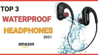 Best Waterproof Wireless Headphones ipx8  | Top 3 Wireless Earbuds for 2020 & 2021