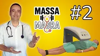 #2 Massa Magra: Como Analisar a Composi&ccedil;&atilde;o Corporal?