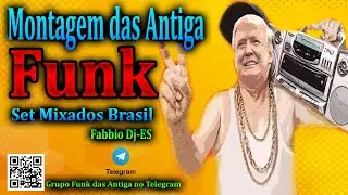 Montagem de Funk das Antiga 1 Hora