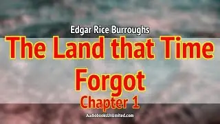 The Land that Time Forgot Audiobook Chapter 1 with subtitles