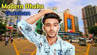 Modern Dhaka Gulshan । This is Bangladesh 🇧🇩