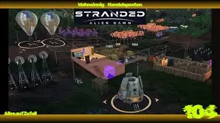 Stranded Alien Dawn - L&auml;uft - wahnsinnig und alles auf Zufall (104)