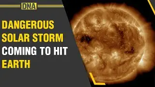 WATCH: Scary Solar Storm Coming To &lsquo;Directly Ht&rsquo; Earth; May causes BLACKOUTS. Check Full Warning