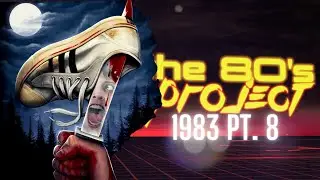 The '80s Project : Watching Every '80s Horror Film: 1983, pt. 8