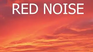 Red Noise 1 Hour | Relaxation Music | Study Music | Soothing Music | Sleep Music | Settle Back