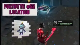 Fortbyte #52 Lcoation Accessible with the bot spray inside a robot factory