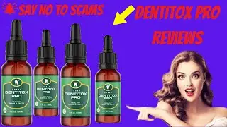 Dentitox Pro Review What You Didn't Know! - Is Dentitox Pro really effective or a scam?