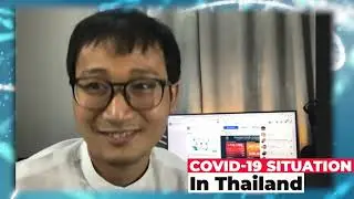COVID-19 Situation Update in Thailand (Dr. Mowae)