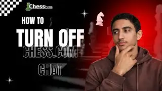How to Turn Off Chat on Chess.com: Disable Toxic Players [Official 2026 Guide]