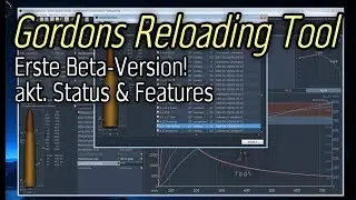 Gordon's Reloading Tool (GRT), first beta, status update (eng. subs!)
