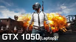 2GB GTX 1050 (LAPTOP) \ PUBG 1.0 \ High - Medium - Low - Lowest
