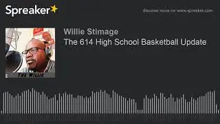 The 614 High School Basketball Update