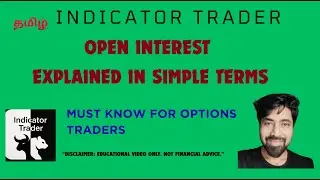 What is Open Interest (OI) | How to Trade Using Open Interest, Useful for Options Trading (TAMIL)