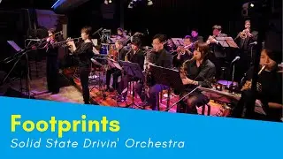 Footprints / Wayne Shorter【SSDO】Solid State Drivin' Orchestra（祭）《ビッグバンド》