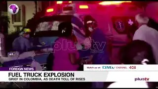 Fuel Truck Explosion Grief In Colombia, As Death Toll Of Rises