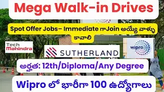 Mega Walk-in Drives |Spot Offer| Wipro 100 Openings|Tech Mahindra , Sutherland |10+2/Degree jobs
