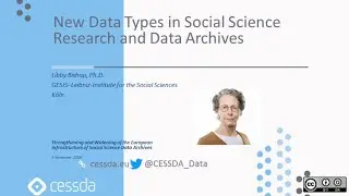 New Data Types in Social Science Research and Data Archives