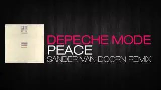 Depeche Mode - Peace (Sander Van Doorn Remix)