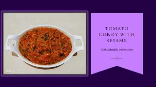 Tomato Curry with Sesame | Skin Glow | Decrease Age | Scientific Info | Antioxidant | Lycopene