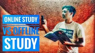 Online study V/S Offline study | Benefits and Side - effects
