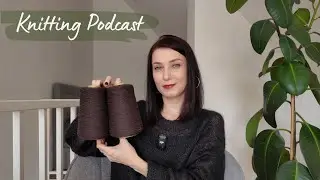 Knitting podcast: все,что я вязала этой зимой &bull; плечевые &bull; аксессуары &bull; новая пряжа &bull; летнее вязание