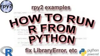 How to Call R from Python - an Rpy2 Tutorial