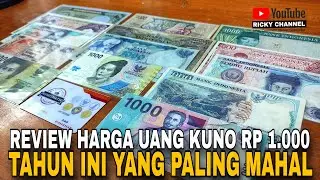 HARGA UANG KUNO RP 1.000 SEPANJANG MASA ,YANG PALING MAHAL TAHUN...