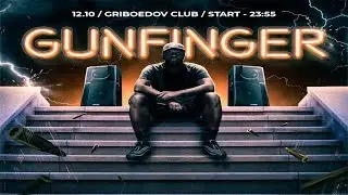 GUNFINGER 12.10 with BLACKS (UK)@ GRIBOEDOV