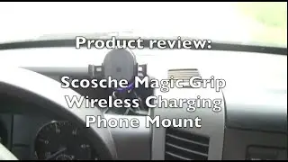 Обзор продукта &mdash; беспроводное зарядное устройство для телефона Scosche Magic Grip