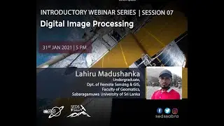 SEDS Sabra Introductory Webinar Series Session 7 Digital Image Processing