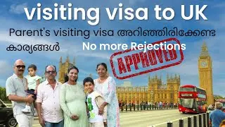 Parents Visiting visa to UK in Malayalam # Reasons for Rejection# Visa approval in 14 days