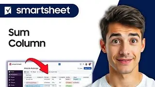 How To Sum A Column In Smartsheet (Easiest Way) (2026 Guide)