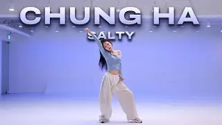 CHUNG HA 청하 - Salty (with 선미)｜EUNYOUNG Choreography