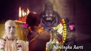 Narsingh Aarti by HH Prahaladananda Swami Maharaj